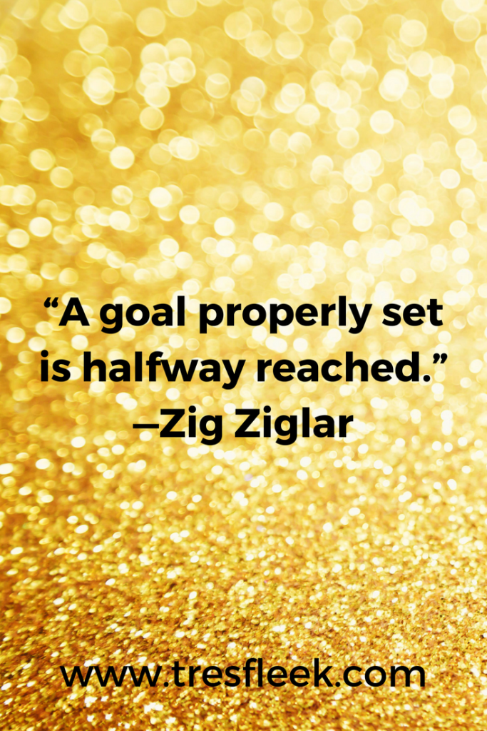 A goal properly set is halfway reached - Zig Ziglar | Goal Setting Quotes